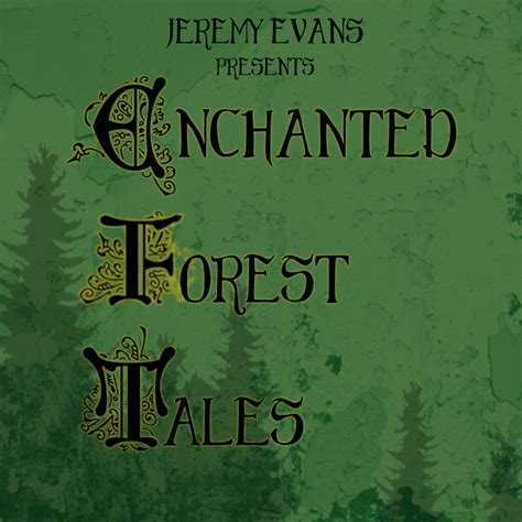 The Enchanted Forest: A Place of Transformation and Growth
